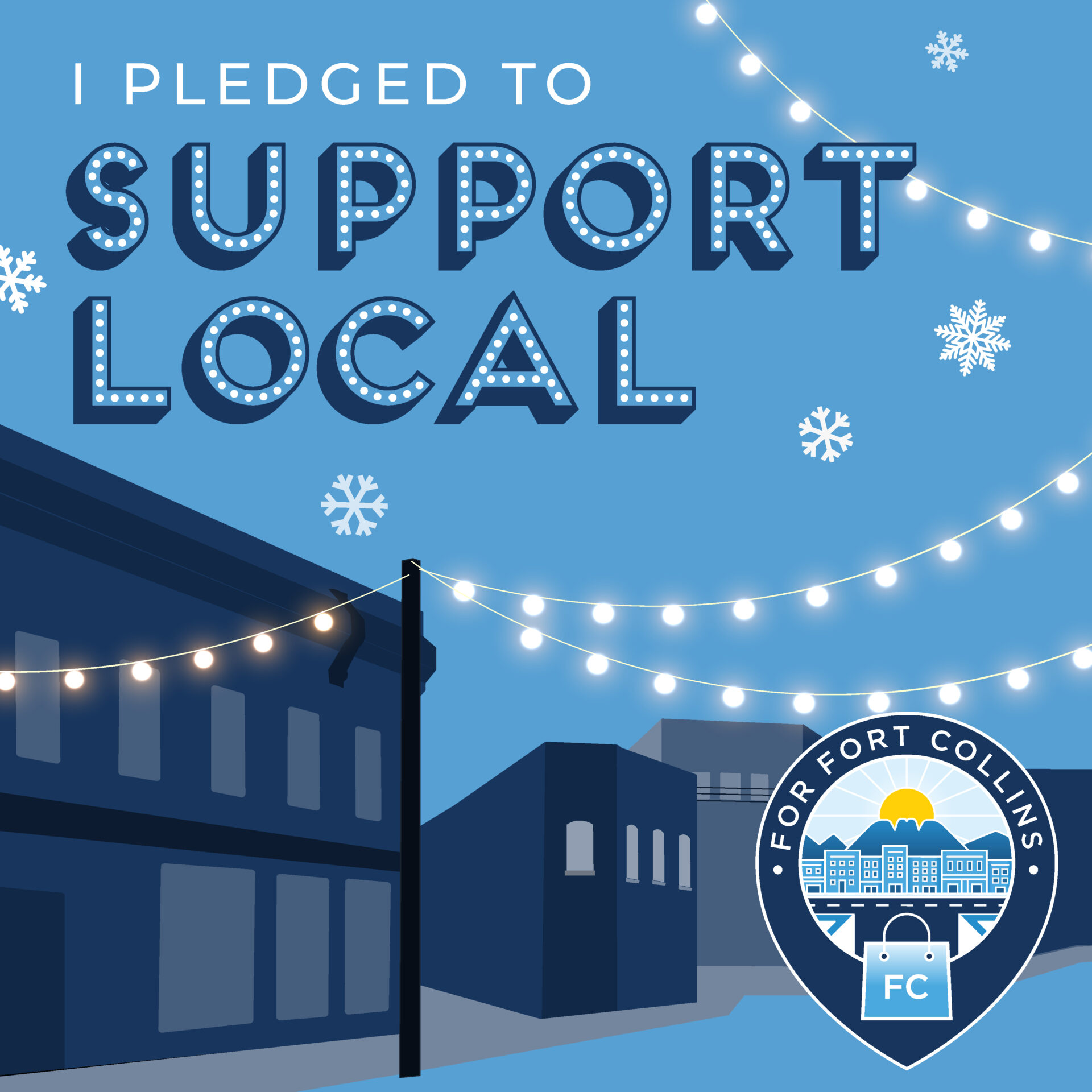 Graphic of downtown with buildings and lights. Text reads: I Pledged to Support Local